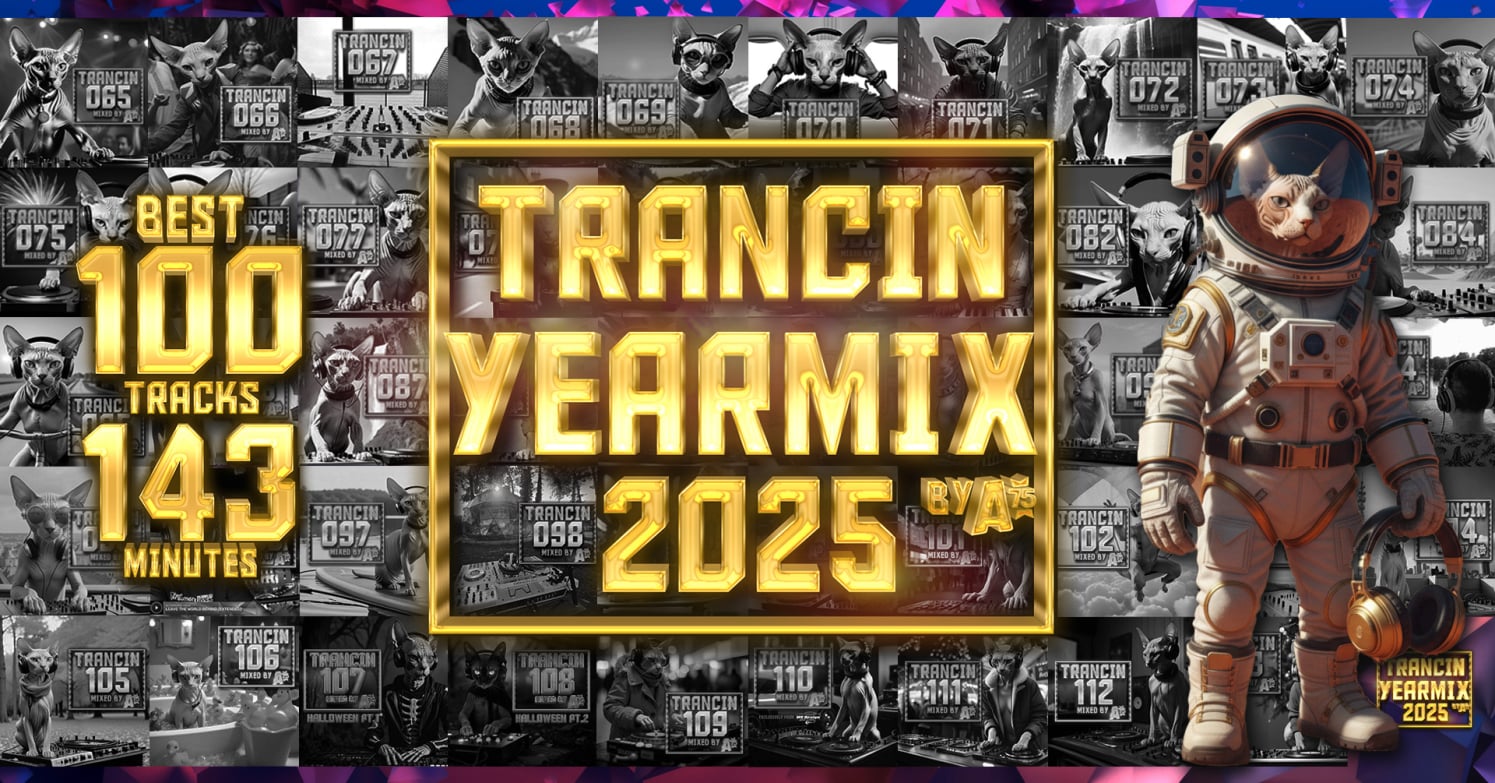 Trancin' YEARMIX 2025 ! 